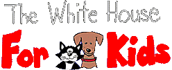 [The White House 
for Kids]
